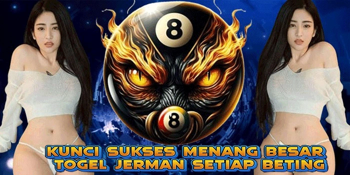 Kunci Sukses Menang Besar Togel Jerman Setiap Beting